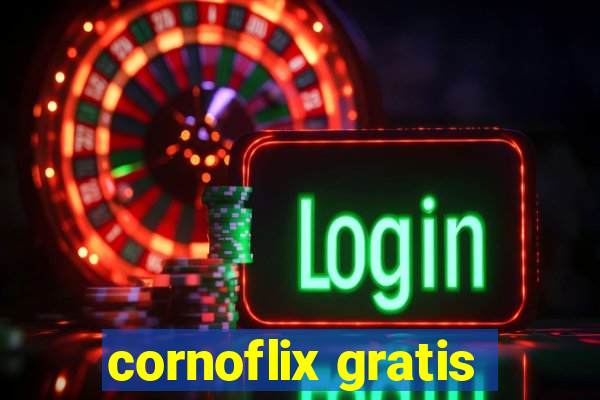 cornoflix gratis